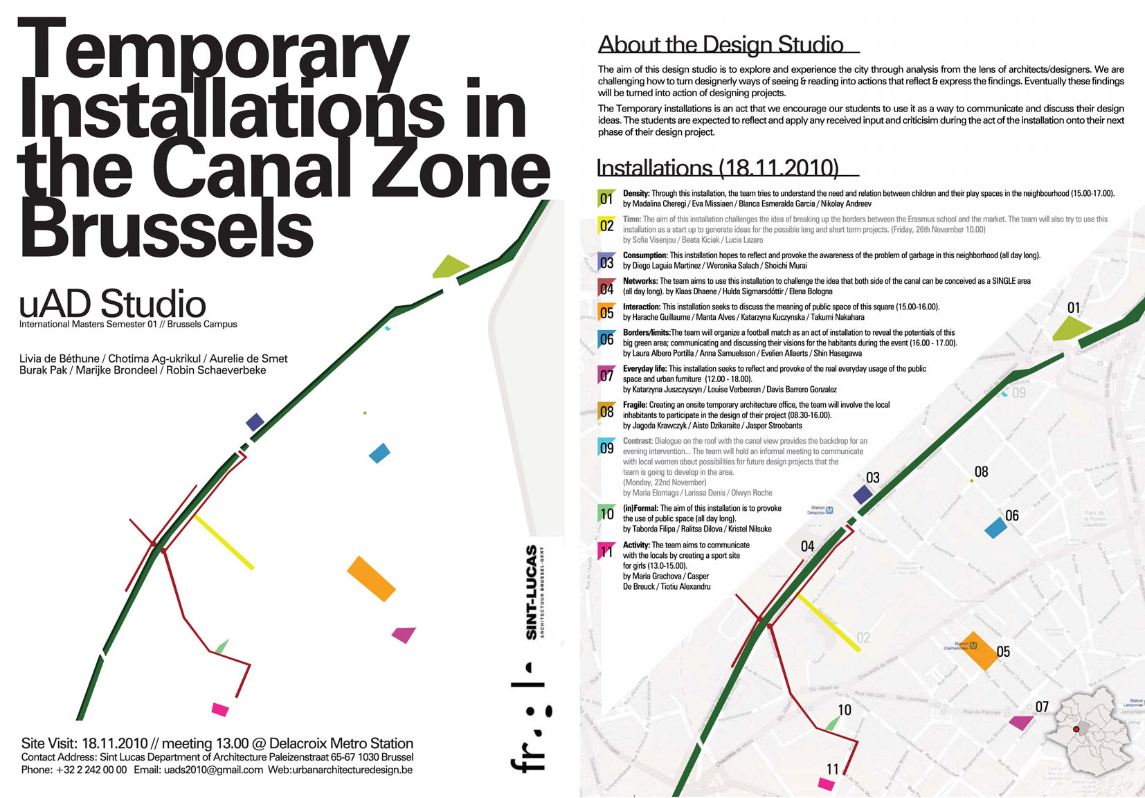 Theoretical component Theory and History: ‘Temporariness as a laboratory for the permanent’